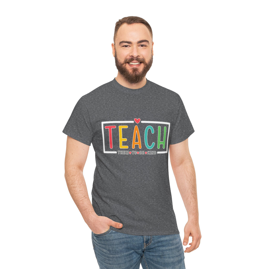 Teach Colorful Heart T-Shirt — Cute Teacher Appreciation Tee