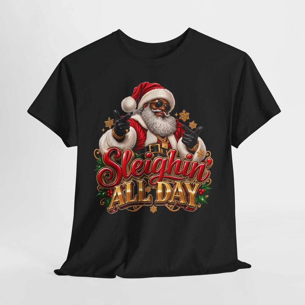 Sleighin’ All Day Santa Christmas T-Shirt | Funny Holiday Graphic Tee