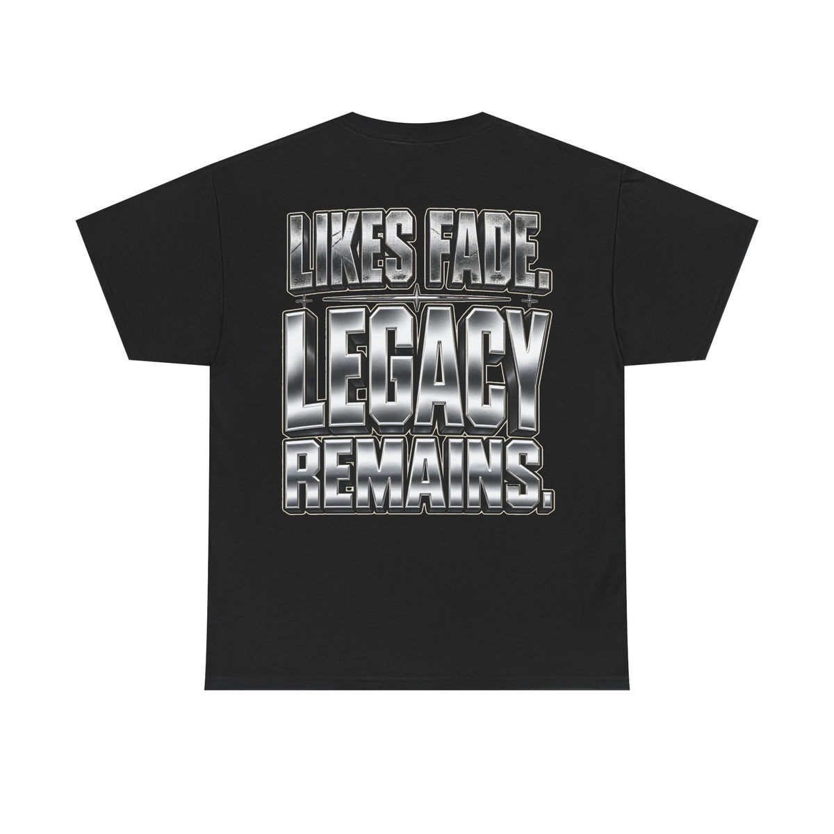 Legacy Over Likes T-Shirt | Metallic Chrome Typography, Statement Tee