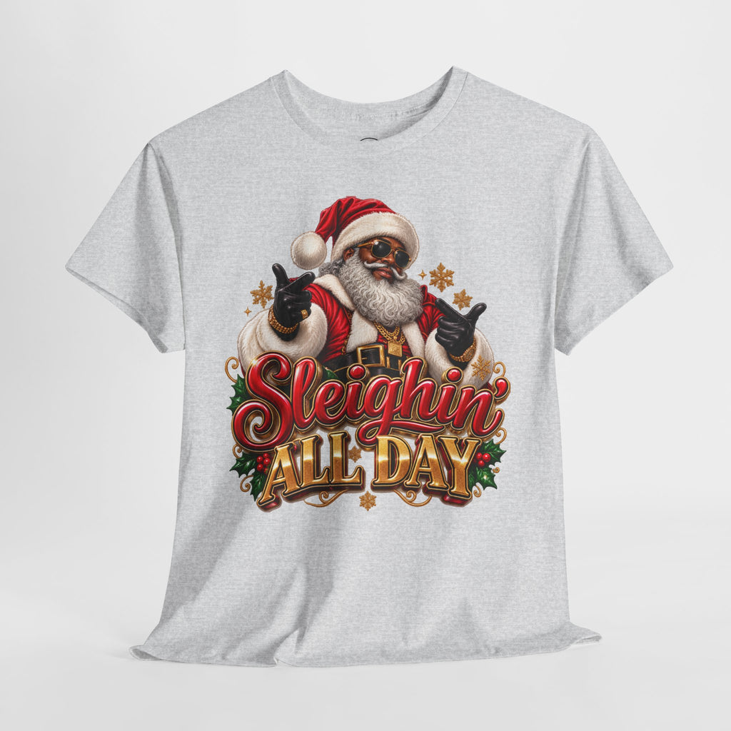 Sleighin’ All Day Santa Christmas T-Shirt | Funny Holiday Graphic Tee