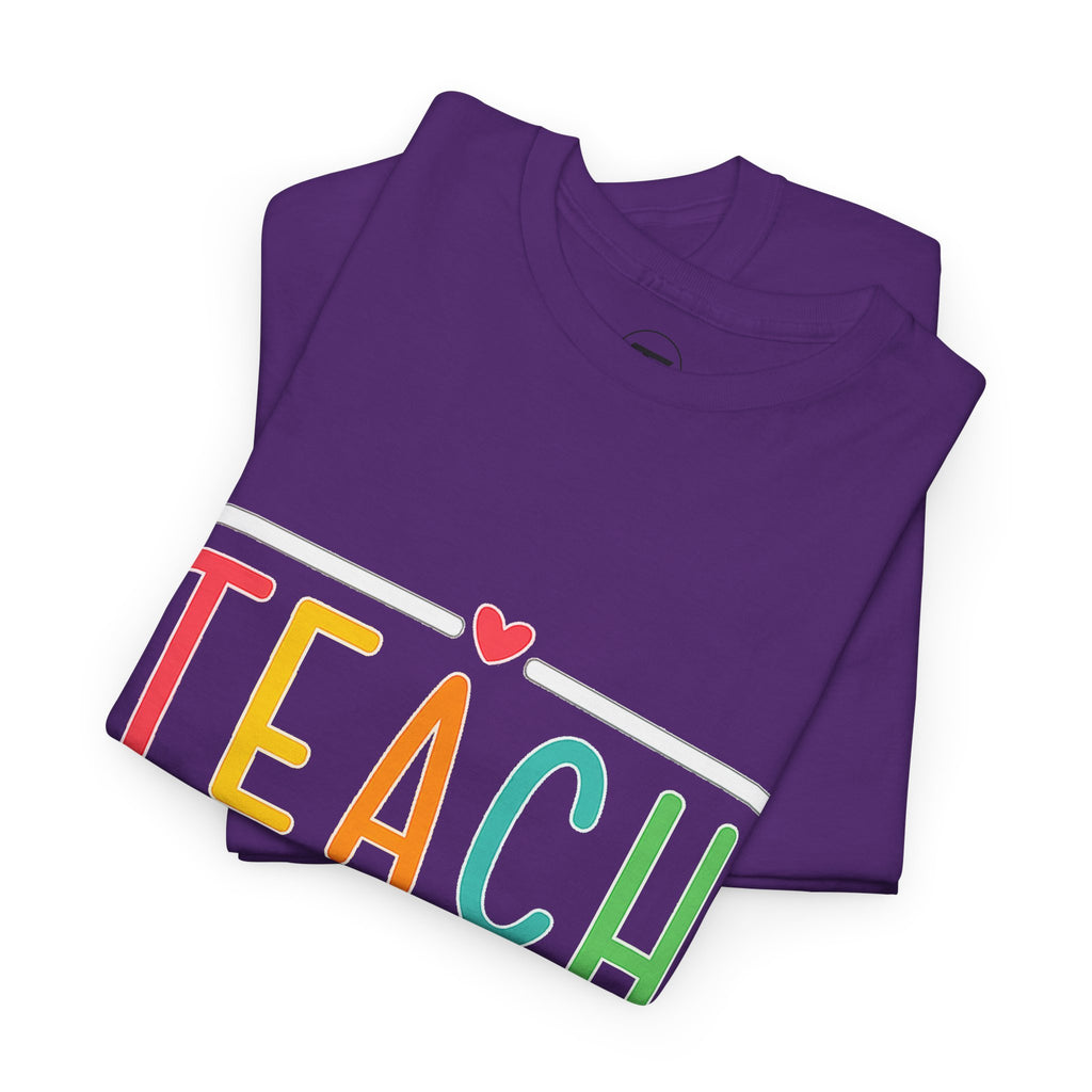 Teach Colorful Heart T-Shirt — Cute Teacher Appreciation Tee