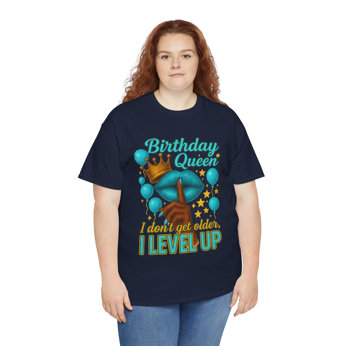 Birthday Queen Tee — “I Don’t Get Older, I Level Up” Birthday Shirt