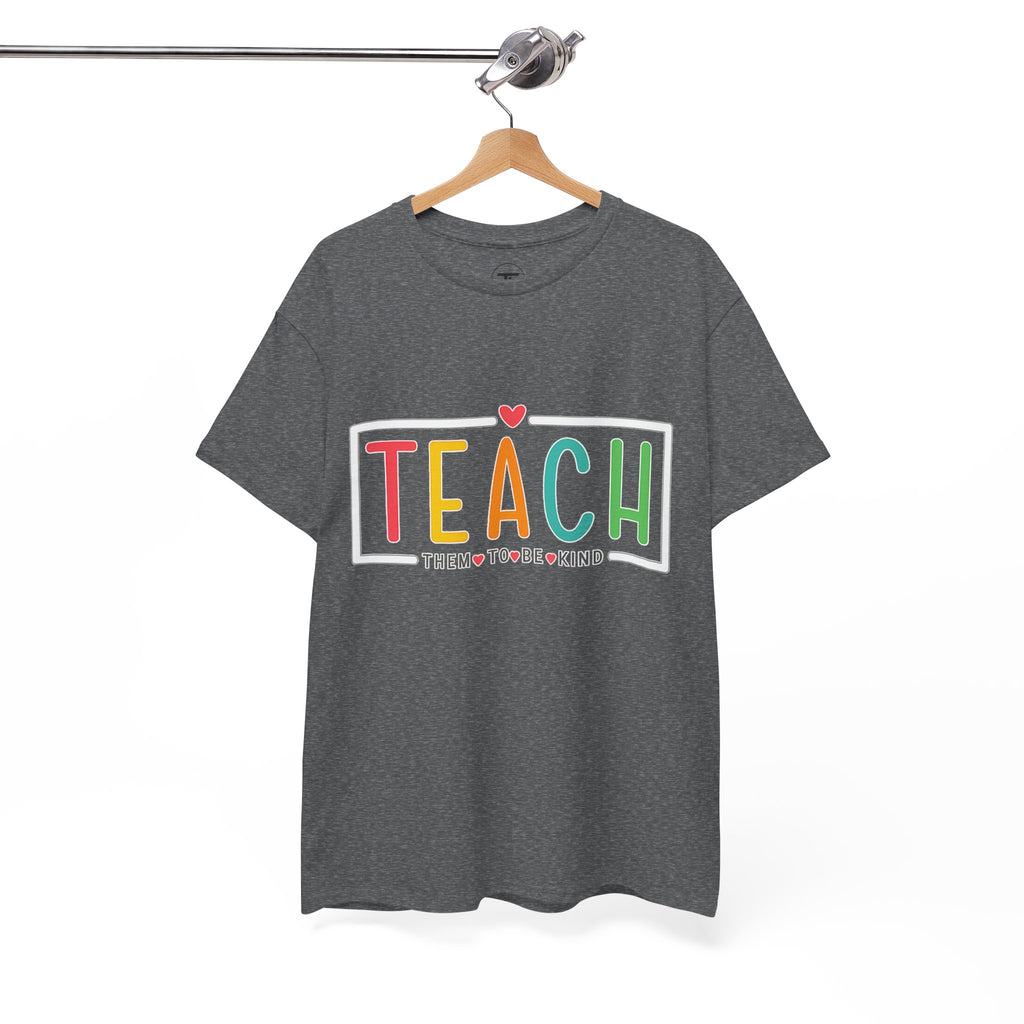 Teach Colorful Heart T-Shirt — Cute Teacher Appreciation Tee