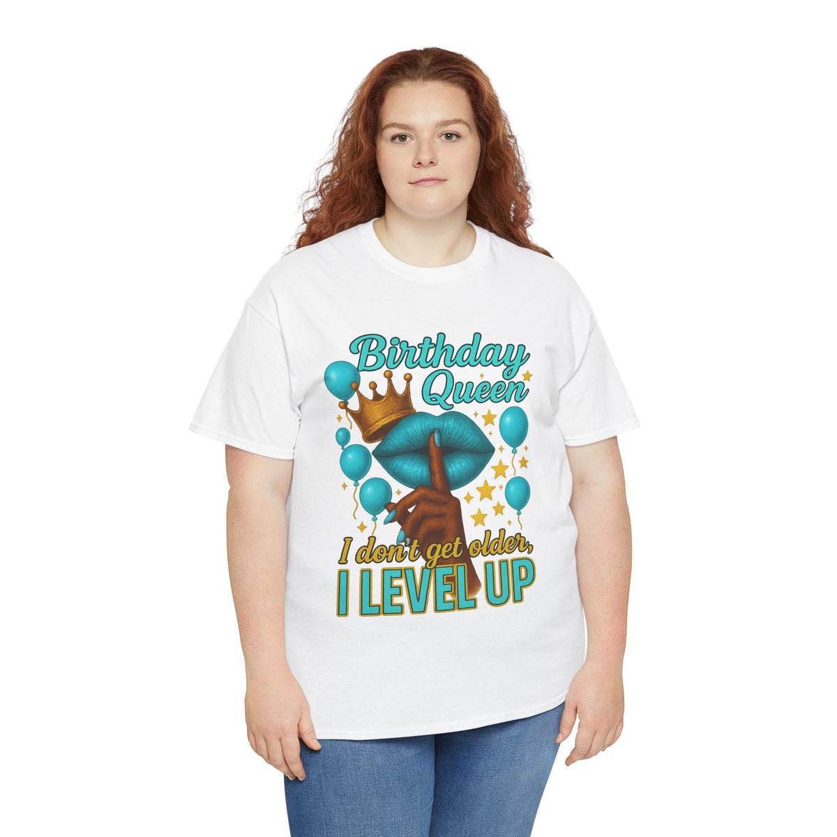 Birthday Queen Tee — “I Don’t Get Older, I Level Up” Birthday Shirt
