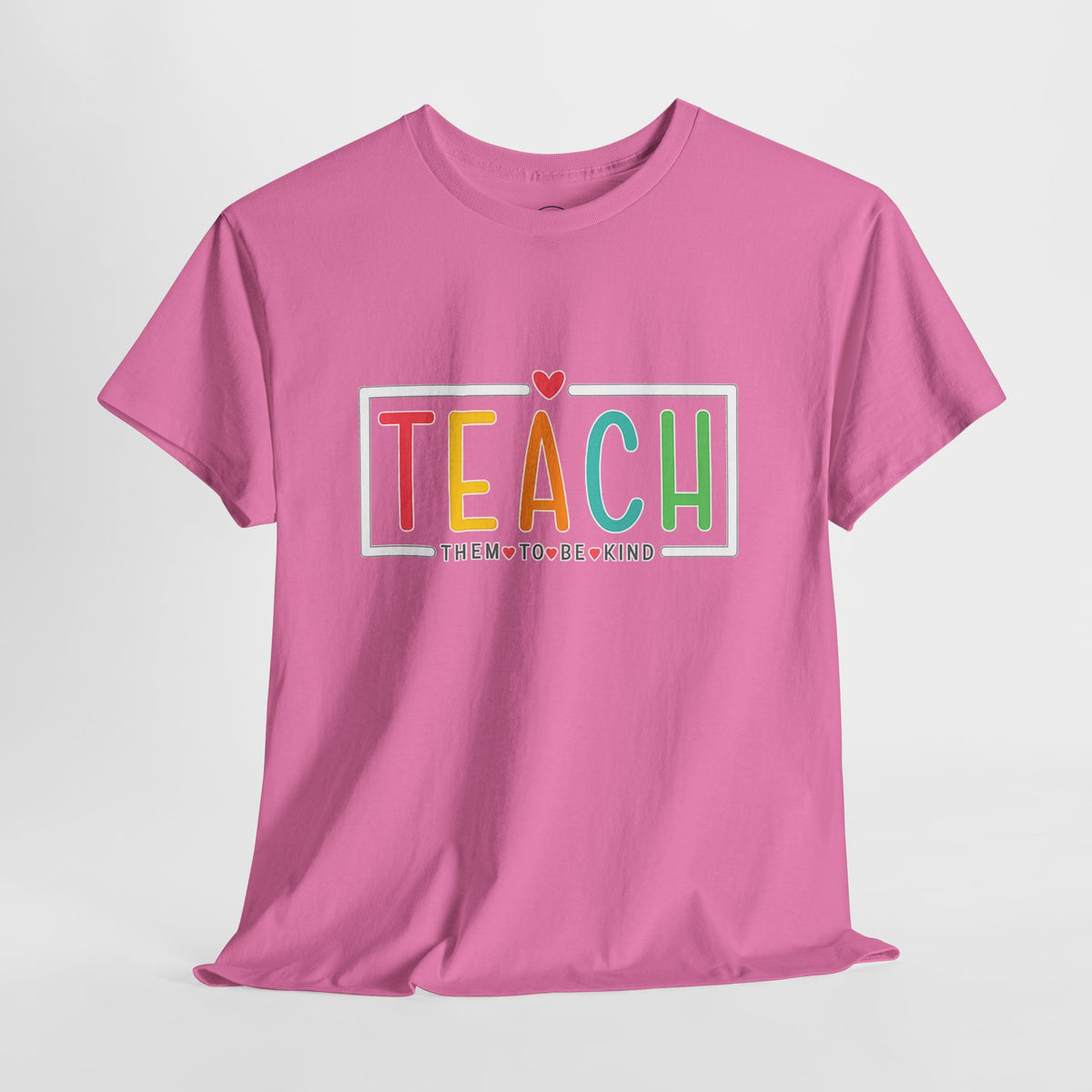 Teach Colorful Heart T-Shirt — Cute Teacher Appreciation Tee